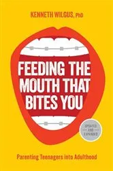 Book cover of Feeding the Mouth That Bites You by Kenneth Wilgus