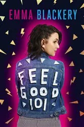 Book cover of Feel Good 101 by Emma Blackery