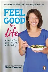 Book cover of Feel Good For Life by Claire Turnbull