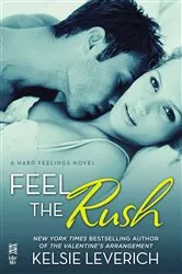 Book cover of Feel the Rush by Kelsie Leverich