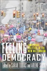 Book cover of Feeling Democracy by Sarah Tobias