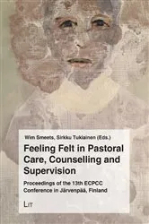 Book cover of Feeling Felt in Pastoral Care, Counselling and Supervision by Unknown