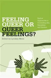 Book cover of Feeling Queer or Queer Feelings? by Lyndsey Moon