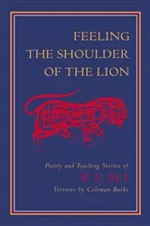 Book cover of Feeling the Shoulder of the Lion by Jalaluddin Rumi