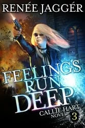 Book cover of Feelings Run Deep by Renée Jaggér