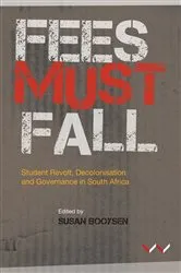 Book cover of Fees Must Fall by Susan Booysen