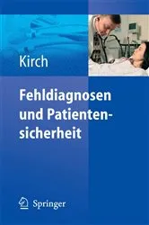 Book cover of Fehldiagnosen und Patientensicherheit by Wilhelm Kirch