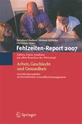 Book cover of Fehlzeiten-Report 2007 by Bernhard Badura