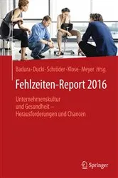 Book cover of Fehlzeiten-Report 2016 by Bernhard Badura