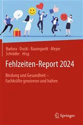 Book cover of Fehlzeiten-Report 2024 by Bernhard Badura