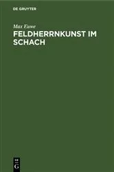 Book cover of Feldherrnkunst im Schach by Max Euwe