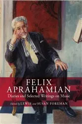 Book cover of Felix Aprahamian by Lewis Foreman