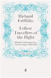 Book cover of Fellow Travellers of the Right by Richard Griffiths
