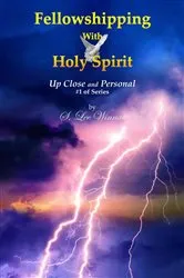 Book cover of Fellowshipping with Holy Spirit by S. Lee Winnan