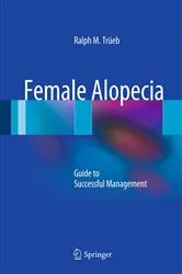 Book cover of Female Alopecia by Ralph M. Trüeb