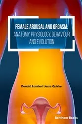 Book cover of Female Arousal and Orgasm: Anatomy, Physiology, Behaviour and Evolution by Donald Lambert Jesse Quicke