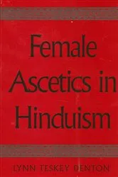 Book cover of Female Ascetics in Hinduism by Lynn Teskey Denton