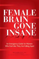 Book cover of Female Brain Gone Insane by Unknown