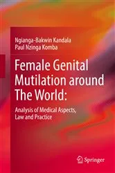 Book cover of Female Genital Mutilation around The World: by Ngianga-Bakwin Kandala