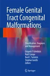 Book cover of Female Genital Tract Congenital Malformations by Grigoris F. Grimbizis
