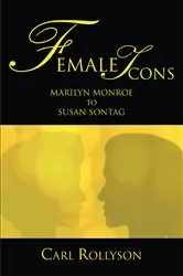 Book cover of Female Icons by Carl Rollyson