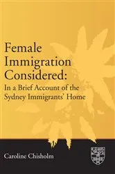 Book cover of Female Immigration Considered by Caroline Chisholm