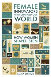 Book cover of Female Innovators Who Changed Our World by Emma Green