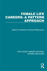 Book cover of Female Life Careers: A Pattern Approach by Sigrid B. Gustafson