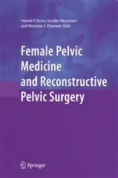 Book cover of Female Pelvic Medicine and Reconstructive Pelvic Surgery by Harold P. Drutz
