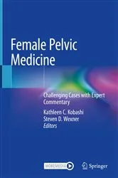 Book cover of Female Pelvic Medicine by Kathleen C. Kobashi