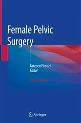 Book cover of Female Pelvic Surgery (2nd ed.) by Farzeen Firoozi