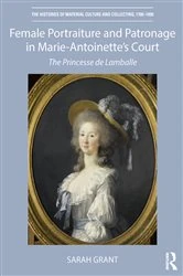 Book cover of Female Portraiture and Patronage in Marie Antoinette's Court by Sarah Grant