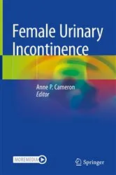 Book cover of Female Urinary Incontinence by Anne P. Cameron