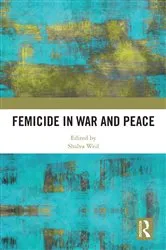 Book cover of Femicide in War and Peace by Unknown
