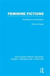 Book cover of Feminine Fictions by Patricia Waugh