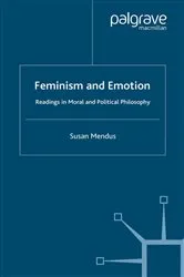 Book cover of Feminism and Emotion by S. Mendus