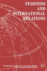 Book cover of Feminism and International Relations by Sandra Whitworth