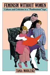 Book cover of Feminism Without Women by Tania Modleski
