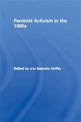 Book cover of Feminist Activism in the 1990s by Gabriele Griffin
