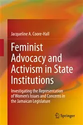 Book cover of Feminist Advocacy and Activism in State Institutions by Jacqueline A. Coore-Hall
