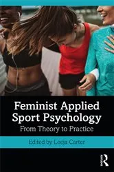 Book cover of Feminist Applied Sport Psychology by Leeja Carter