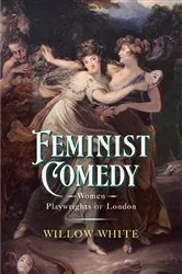Book cover of Feminist Comedy by Willow White