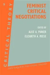 Book cover of Feminist Critical Negotiations by Alice A. Parker