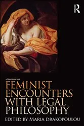 Book cover of Feminist Encounters with Legal Philosophy by Maria Drakopoulou