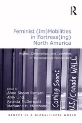 Book cover of Feminist (Im)Mobilities in Fortress(ing) North America by Amy Lind