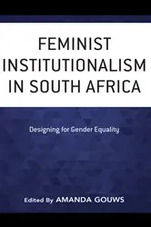Book cover of Feminist Institutionalism in South Africa by Amanda Gouws