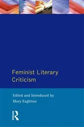 Book cover of Feminist Literary Criticism by Mary Eagleton