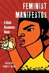 Book cover of Feminist Manifestos by Penny A. Weiss