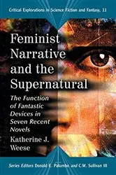 Book cover of Feminist Narrative and the Supernatural by Katherine J. Weese