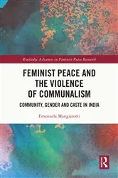 Book cover of Feminist Peace and the Violence of Communalism by Emanuela Mangiarotti